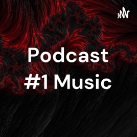 Podcast #1 Music