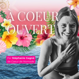 Podcast à Cœur ouvert