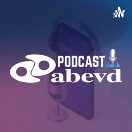 Papo de Autoridade | Podcast ABEVD!