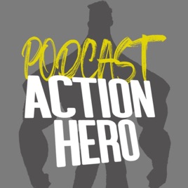 Podcast Action Hero