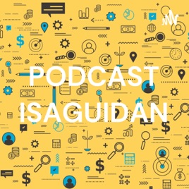 PODCAST ISAGUIDAN