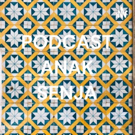 PODCAST ANAK SENJA