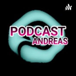 PODCAST ANDREAS