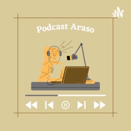 PODCAST ARASO