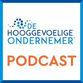 Podcast Archieven - Hooggevoelig Ondernemen