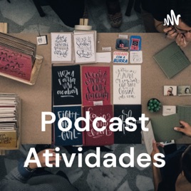 Podcast Atividades