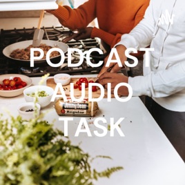 PODCAST AUDIO TASK