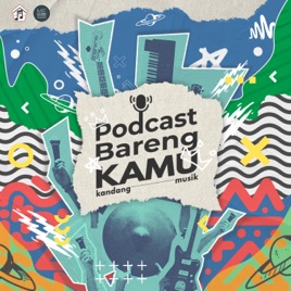 Podcast bareng Kamu