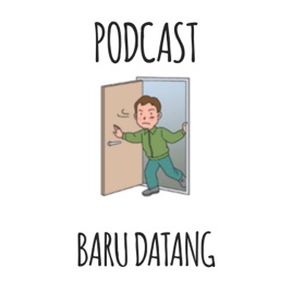 Podcast Baru Datang