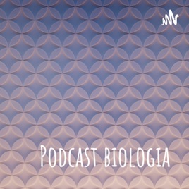Podcast biologia
