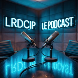 Podcast by LRDCIP - Pour et Avec les CIP !!
