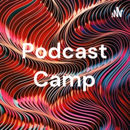 Podcast Camp
