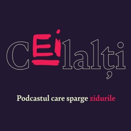 Podcast Ceilalți