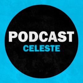 Podcast Celeste