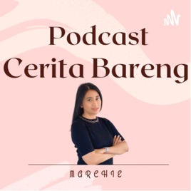 Podcast Cerita Bareng Marchie