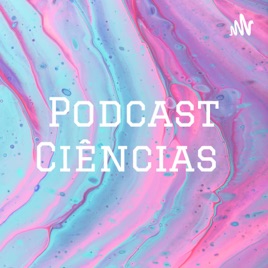 Podcast Ciências