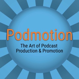 Podmotion Podcast