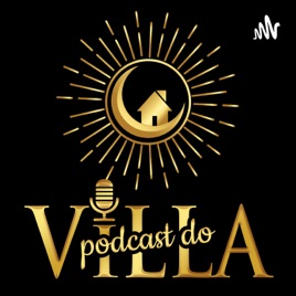 Podcast do Villa