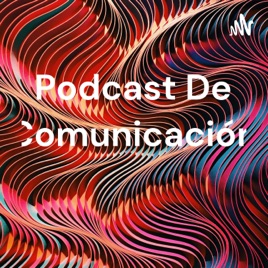 Podcast De Comunicación