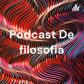 Podcast De filosofia