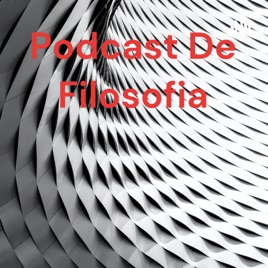 Podcast De Filosofia