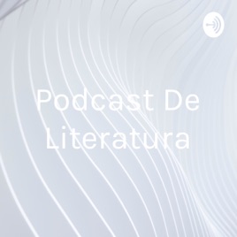 Podcast De Literatura