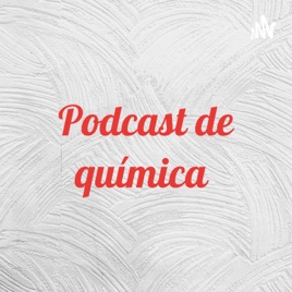 Podcast de química