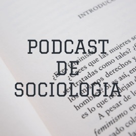 PODCAST DE SOCIOLOGIA