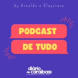 Podcast De Tudo