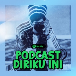 PODCAST DIRIKU INI