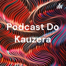 Podcast Do Kauzera