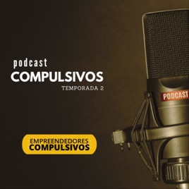 PodCast Empreendedores Compulsivos