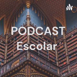 PODCAST Escolar