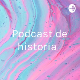 Podcast de historia