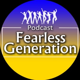 Podcast Fearless Generation