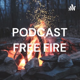 PODCAST FREE FIRE