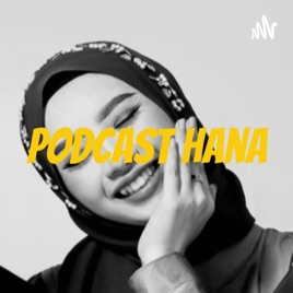 Podcast Hana