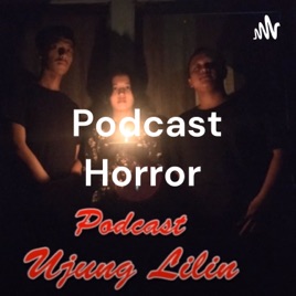 Podcast Horror : Ujung Lilin