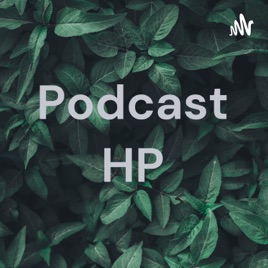 Podcast HP