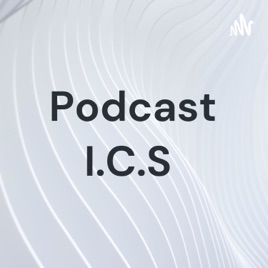 Podcast I.C.S