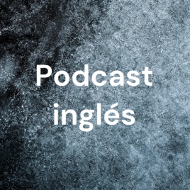 Podcast inglés