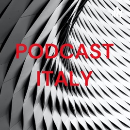 PODCAST ITALY