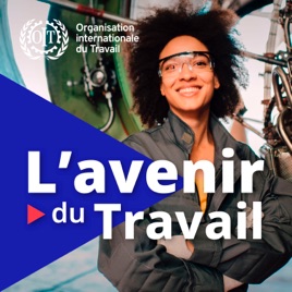 Podcast l'avenir du travail