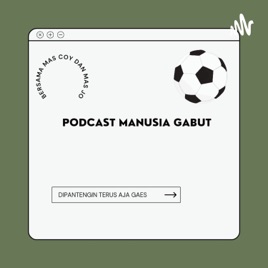 Podcast Manusia Gabut
