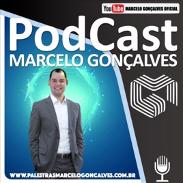 PodCast Marcelo Gonçalves
