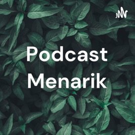 Podcast Menarik