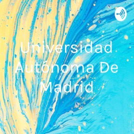 Universidad Autónoma De Madrid
