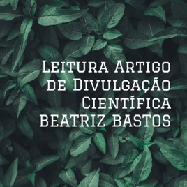 Leitura Artigo de Divulgação Científica BEATRIZ BASTOS