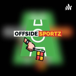 Podcast Offside sportz - Enfoque deportivo #1
