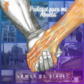 Podcast para mi abuela